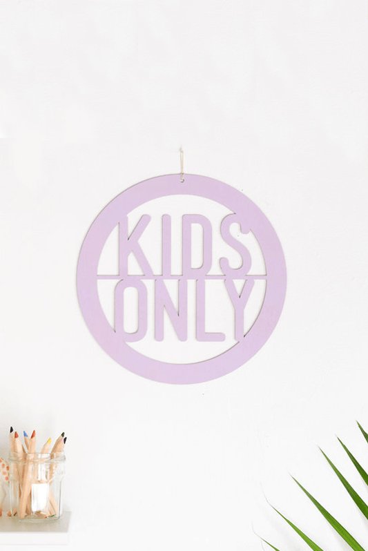 "Kids Only" Sign