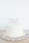 "Happily Ever After" Cake Topper