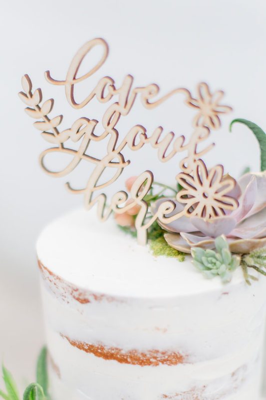 "Love Grows Here" Cake Topper